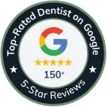Top-Rated Dentist on Google - 150+ 5-Star Reviews